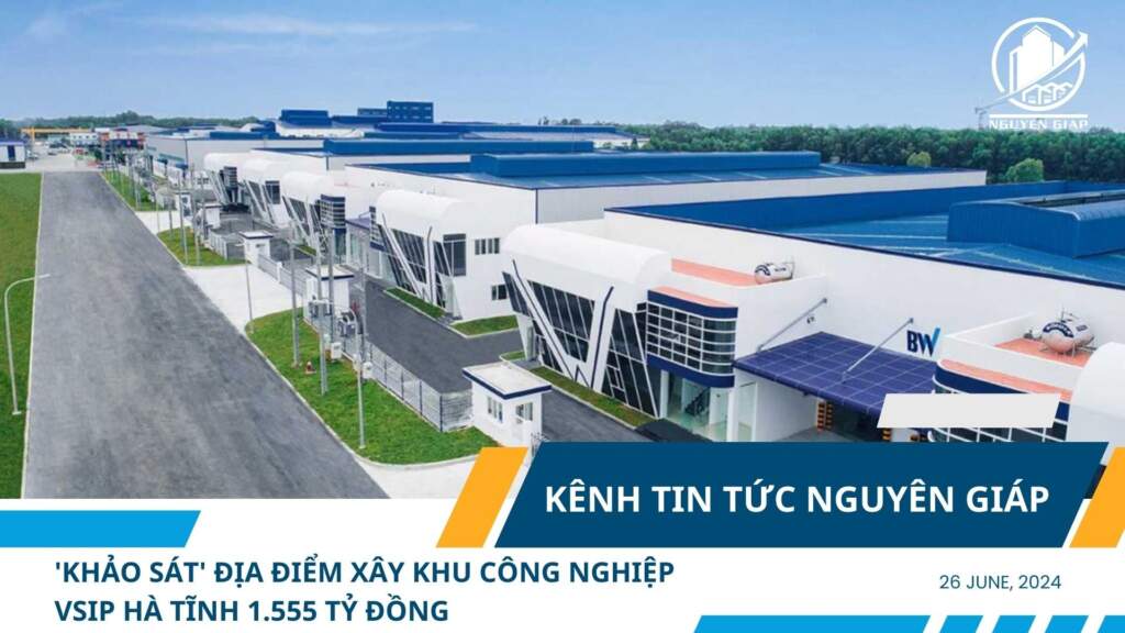 ‘Khảo sát’ địa điểm xây Khu công nghiệp VSIP Hà Tĩnh 1.555 tỷ đồng