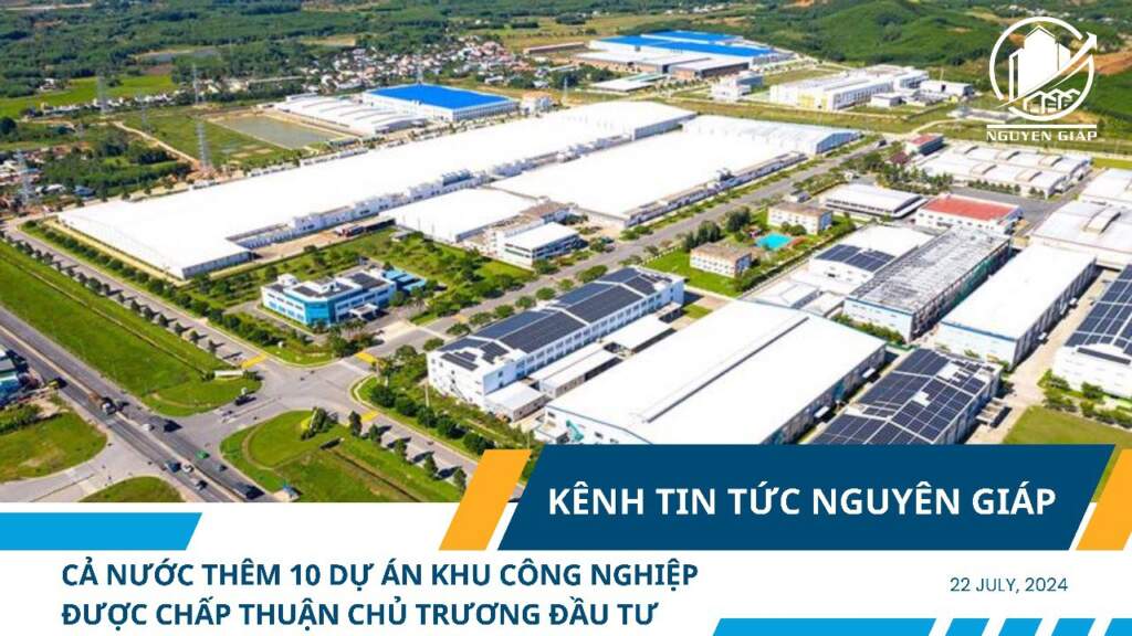 Cả nước thêm 10 dự án khu công nghiệp được chấp thuận chủ trương đầu tư