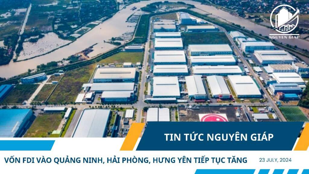 Vốn FDI vào Quảng Ninh, Hải Phòng, Hưng Yên tiếp tục tăng