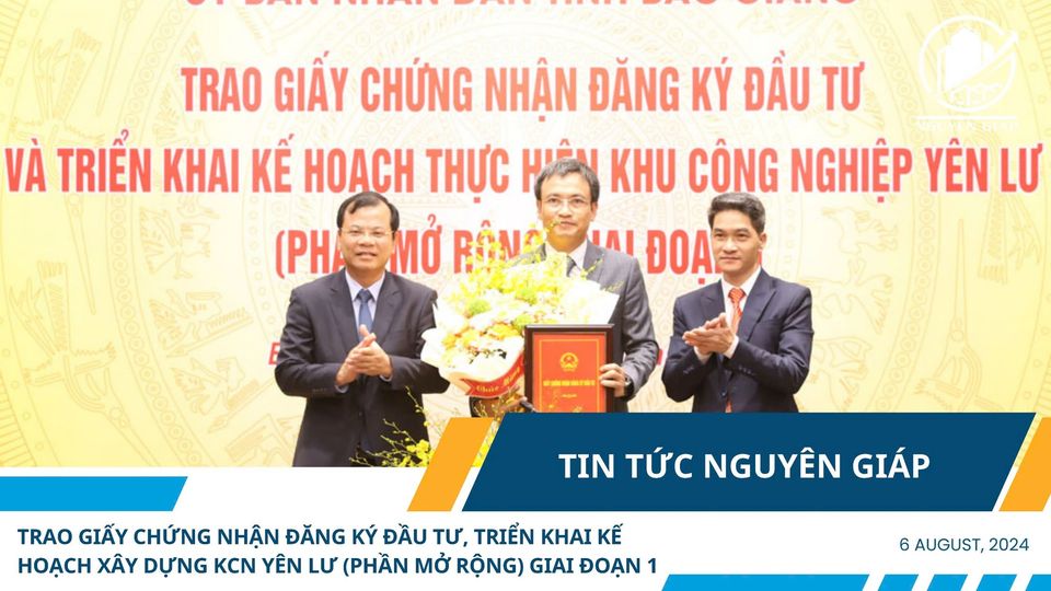 Trao giấy chứng nhận đăng ký đầu tư, triển khai kế hoạch xây dựng KCN Yên Lư (phần mở rộng) giai đoạn 1