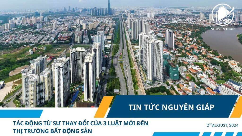 Tác động từ sự thay đổi của 3 luật mới đến thị trường bất động sản