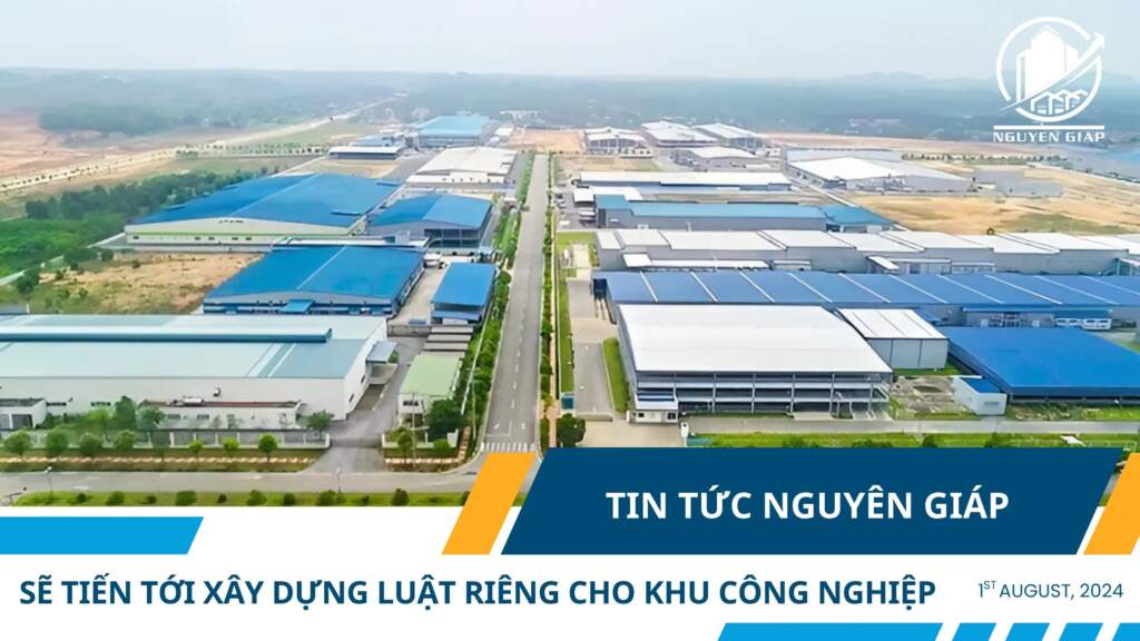 Sẽ tiến tới xây dựng Luật riêng cho khu công nghiệp