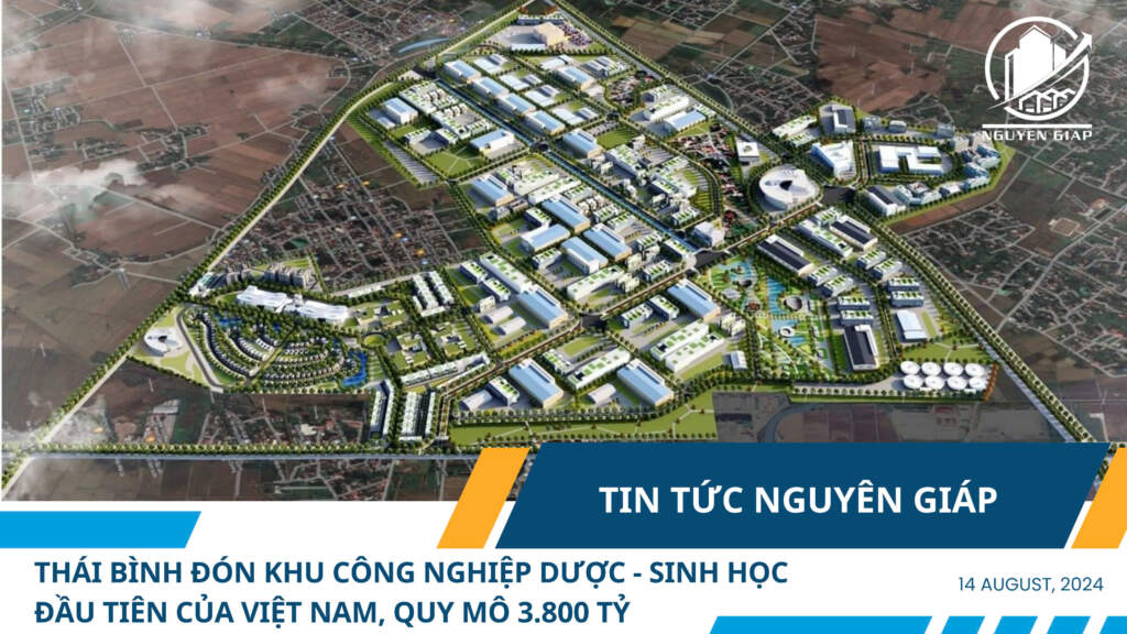 Thái Bình đón khu công nghiệp dược – sinh học đầu tiên của Việt Nam, quy mô 3.800 tỷ