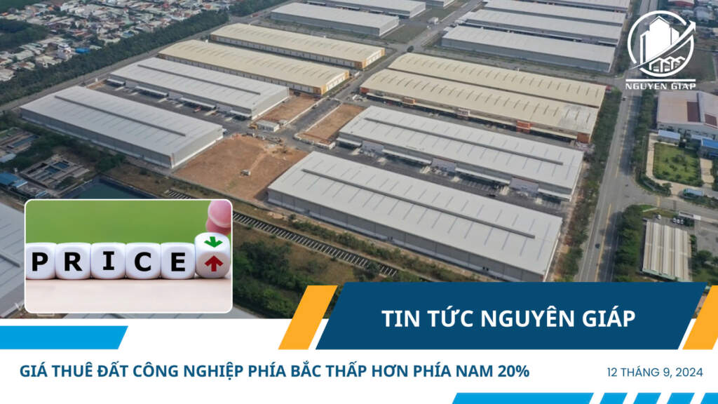 Giá thuê đất công nghiệp phía Bắc thấp hơn phía Nam 20%