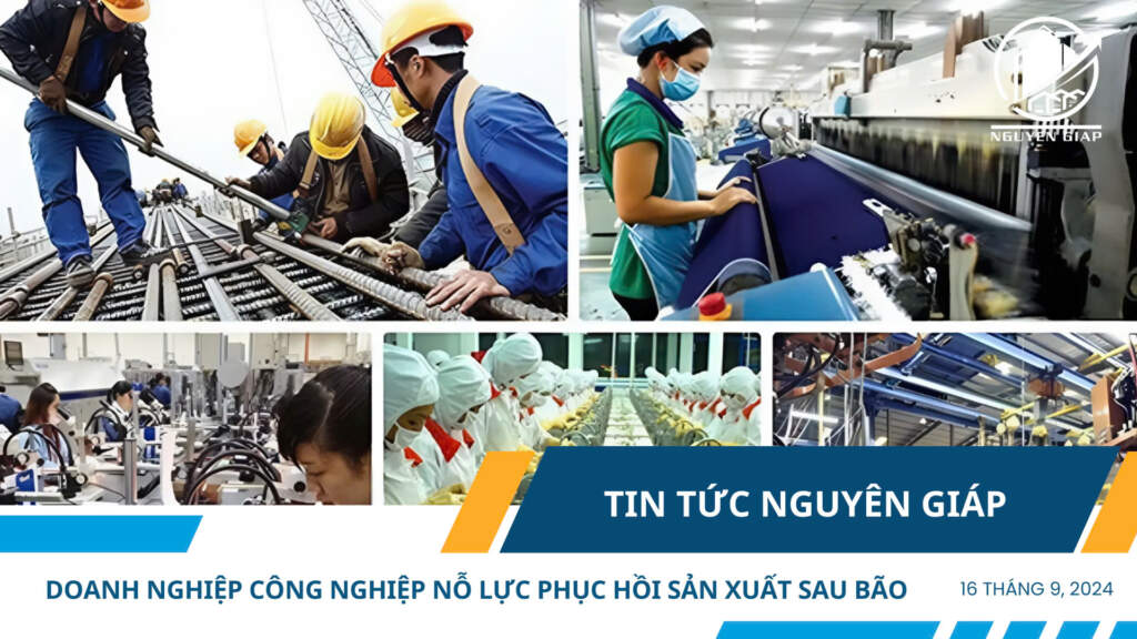 Doanh nghiệp công nghiệp nỗ lực phục hồi sản xuất sau bão