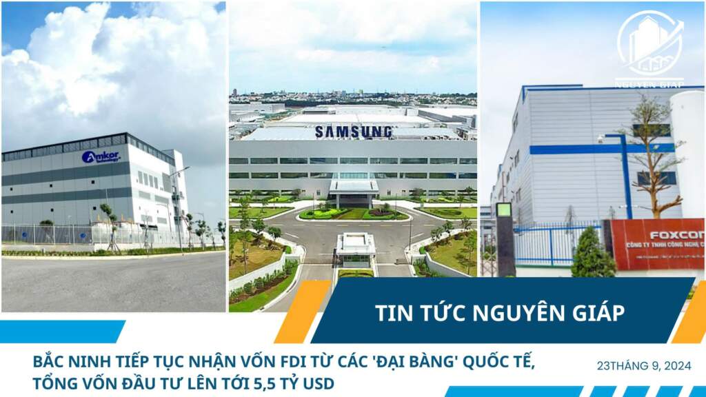 Bắc Ninh tiếp tục nhận vốn FDI từ các ‘đại bàng’ quốc tế, tổng vốn đầu tư lên tới 5,5 tỷ USD