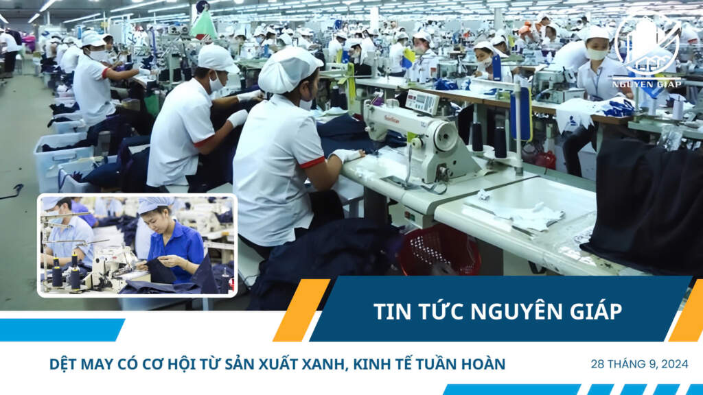Dệt may có cơ hội từ sản xuất xanh, kinh tế tuần hoàn