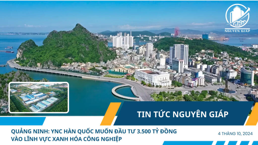 Quảng Ninh: YNC Hàn Quốc muốn đầu tư 3.500 tỷ đồng vào lĩnh vực xanh hóa công nghiệp
