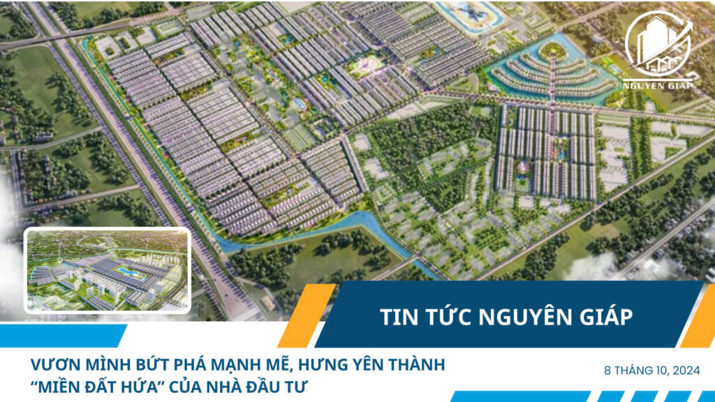 Vươn mình bứt phá mạnh mẽ, Hưng Yên thành “miền đất hứa” của nhà đầu tư