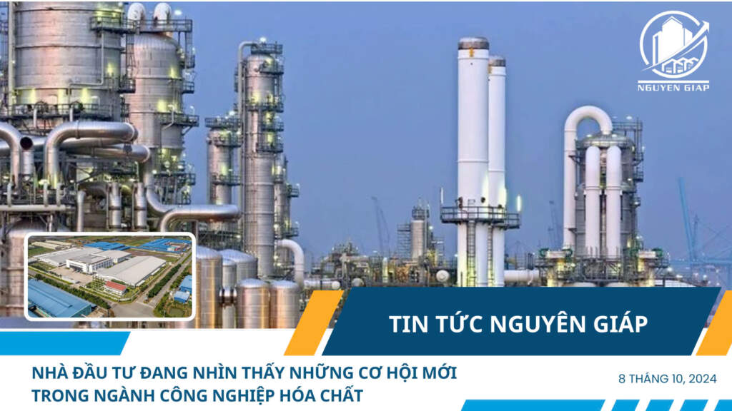 Nhà đầu tư đang nhìn thấy những cơ hội mới trong ngành công nghiệp hóa chất