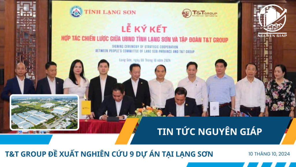 Vừa khởi công cụm công nghiệp lớn nhất Hà Nội, Tập đoàn T&T tiếp tục đề xuất nghiên cứu 9 dự án tại tỉnh Lạng Sơn