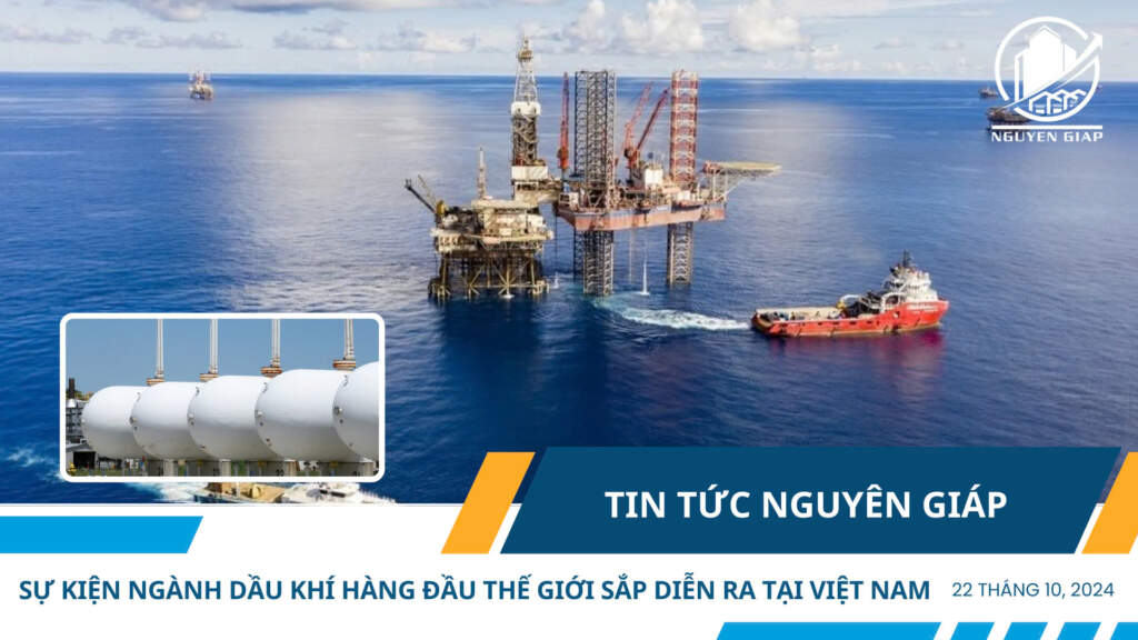 Sự kiện ngành dầu khí hàng đầu thế giới sắp diễn ra tại Việt Nam