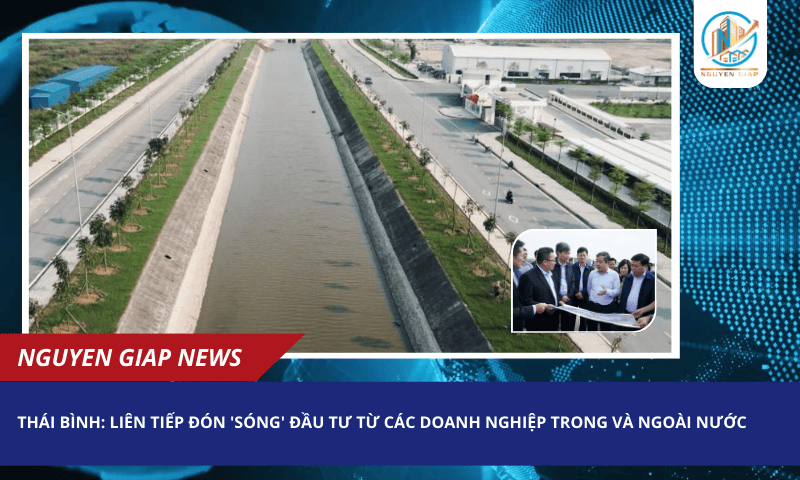 Thái Bình: Liên tiếp đón ‘sóng’ đầu tư từ các doanh nghiệp trong và ngoài nước