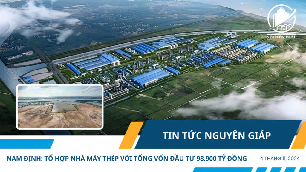 Nam Định: Tổ hợp nhà máy thép với tổng vốn đầu tư 98.900 tỷ đồng
