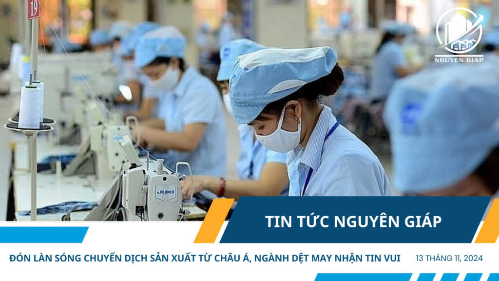 Đón làn sóng chuyển dịch sản xuất từ Châu Á, ngành dệt may nhận tin vui