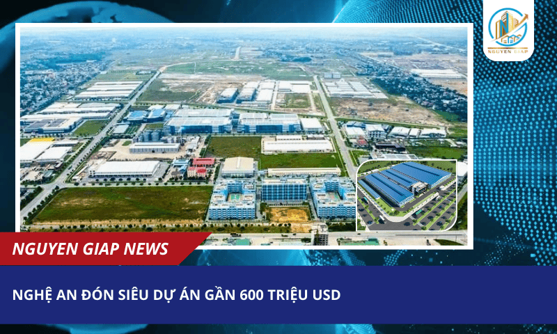 Nghệ An đón siêu dự án gần 600 triệu USD