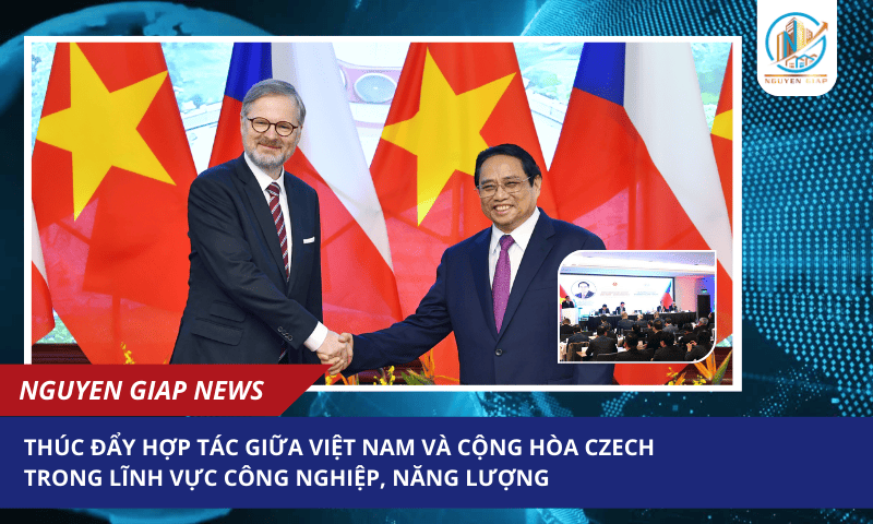 Thúc đẩy hợp tác giữa Việt Nam và Cộng hòa Czech trong lĩnh vực công nghiệp, năng lượng