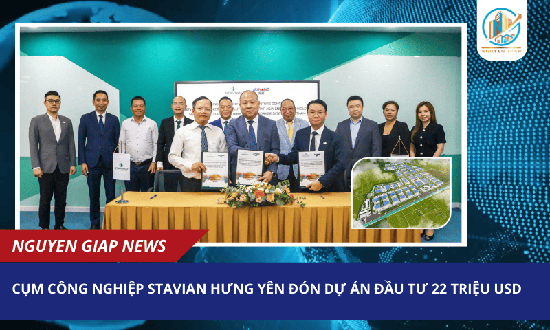 Cụm Công Nghiệp Stavian Hưng Yên Đón Dự Án Đầu Tư 22 Triệu USD
