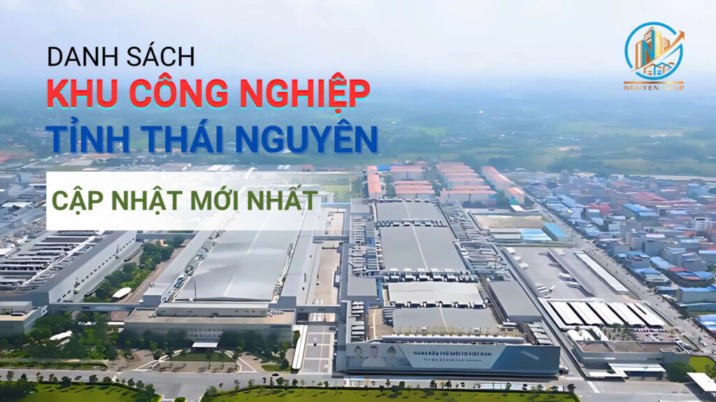 Danh sách khu công nghiệp tại Thái Nguyên | Cập nhật 2025