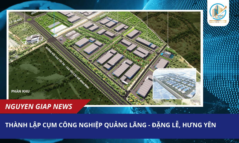 Thành lập Cụm công nghiệp Quảng Lãng – Đặng Lễ, Hưng Yên