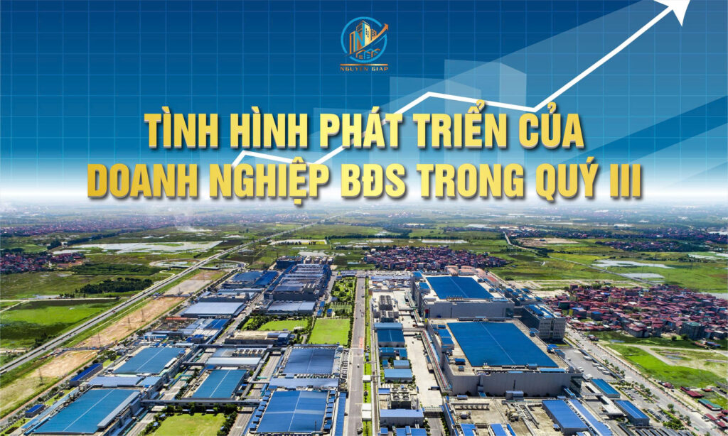 Tình hình phát triển của doanh nghiệp BĐS trong quý III